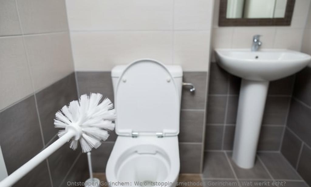 Wc ontstoppingsmethodes Gorinchem: Wat werkt écht?